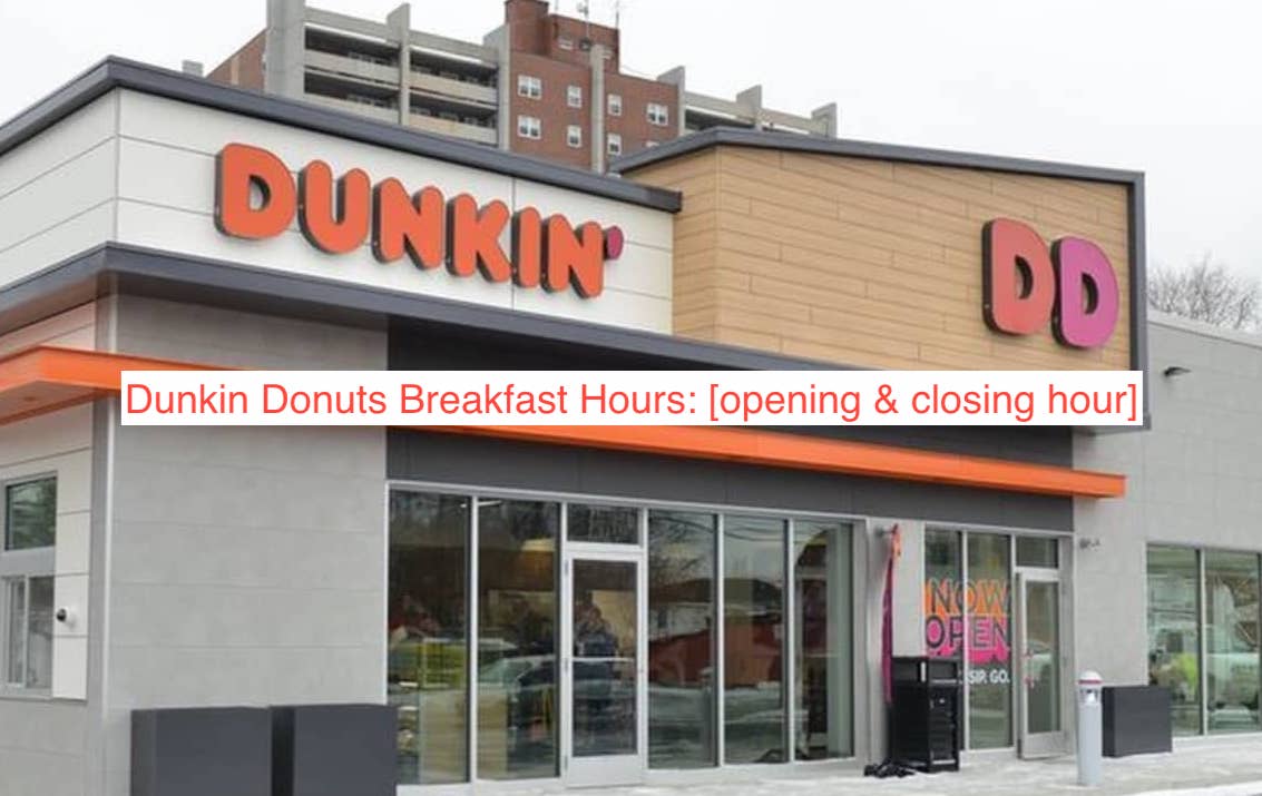 Dunkin Donuts Breakfast Hours 2023 [opening & closing hour] McDonald’s
