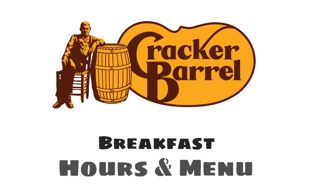 Cracker Barrel Breakfast Hours, Menu, & Prices 2024