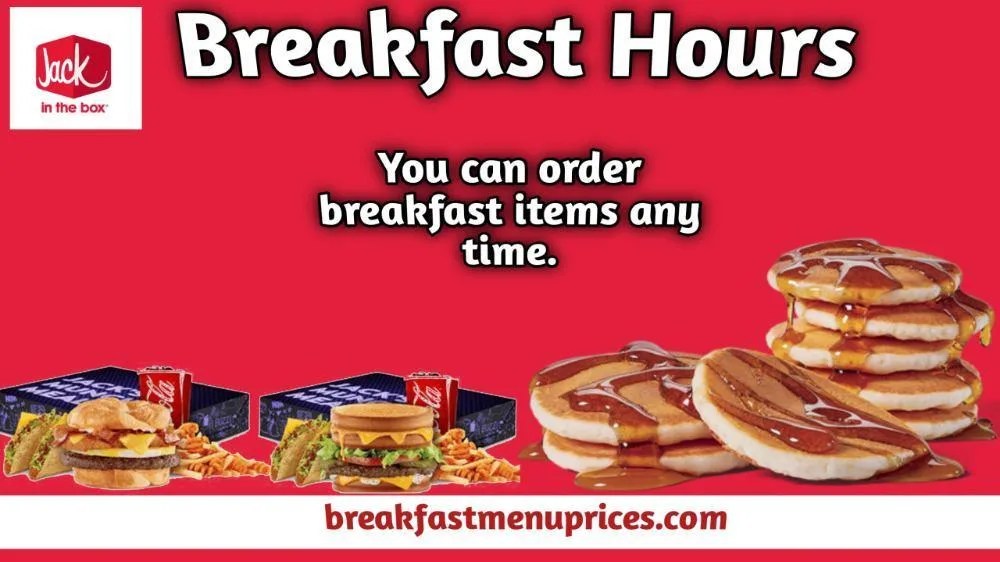 Jack In The Box Breakfast Hours And Delivery Locations February 2024