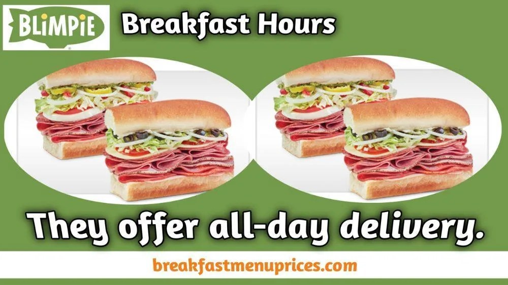Blimpie Breakfast Hours And Delivery Locations February 2024