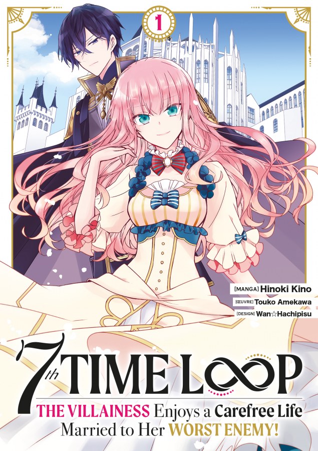 Le manga 7th Time Loop The Villainess Enjoys a Carefree Life aux