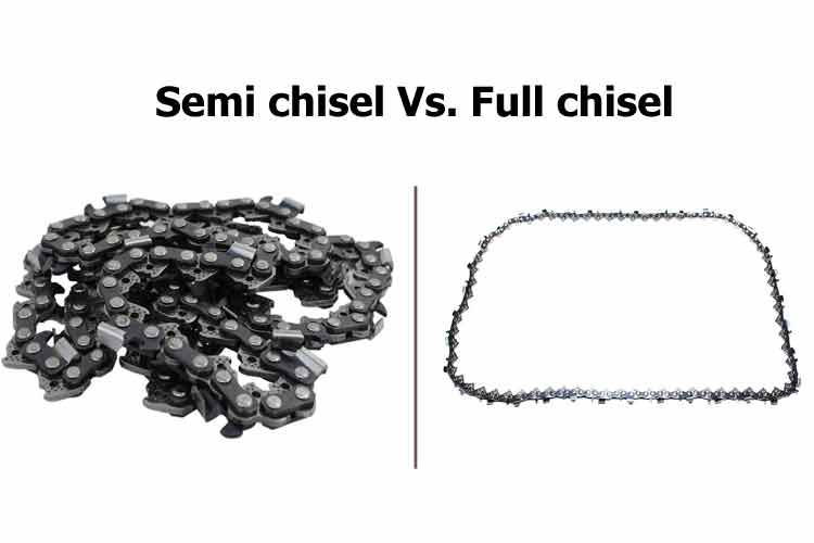 Semi chisel Vs. Full chisel What are the key Differences