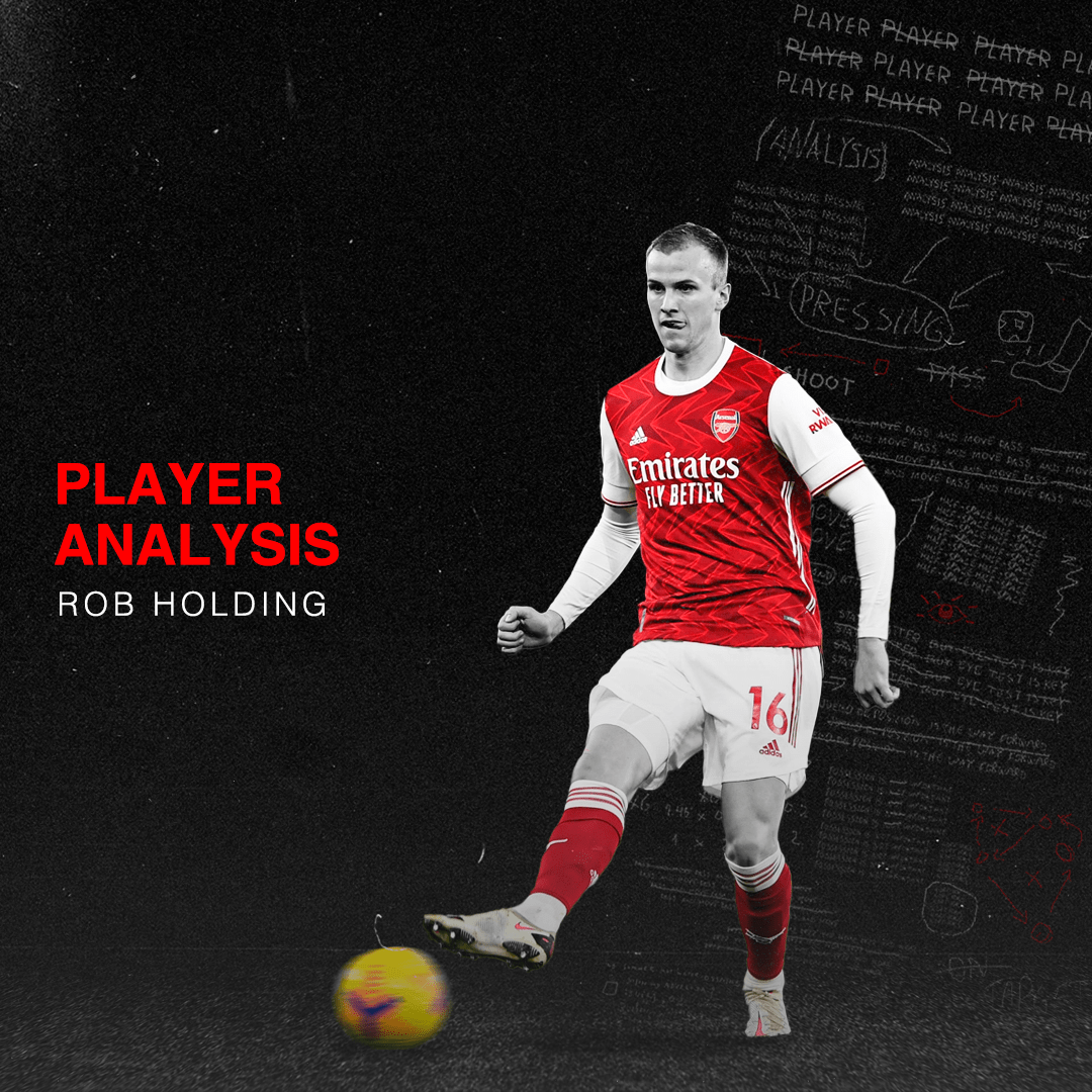 Player Analysis Rob Holding Breaking The Lines