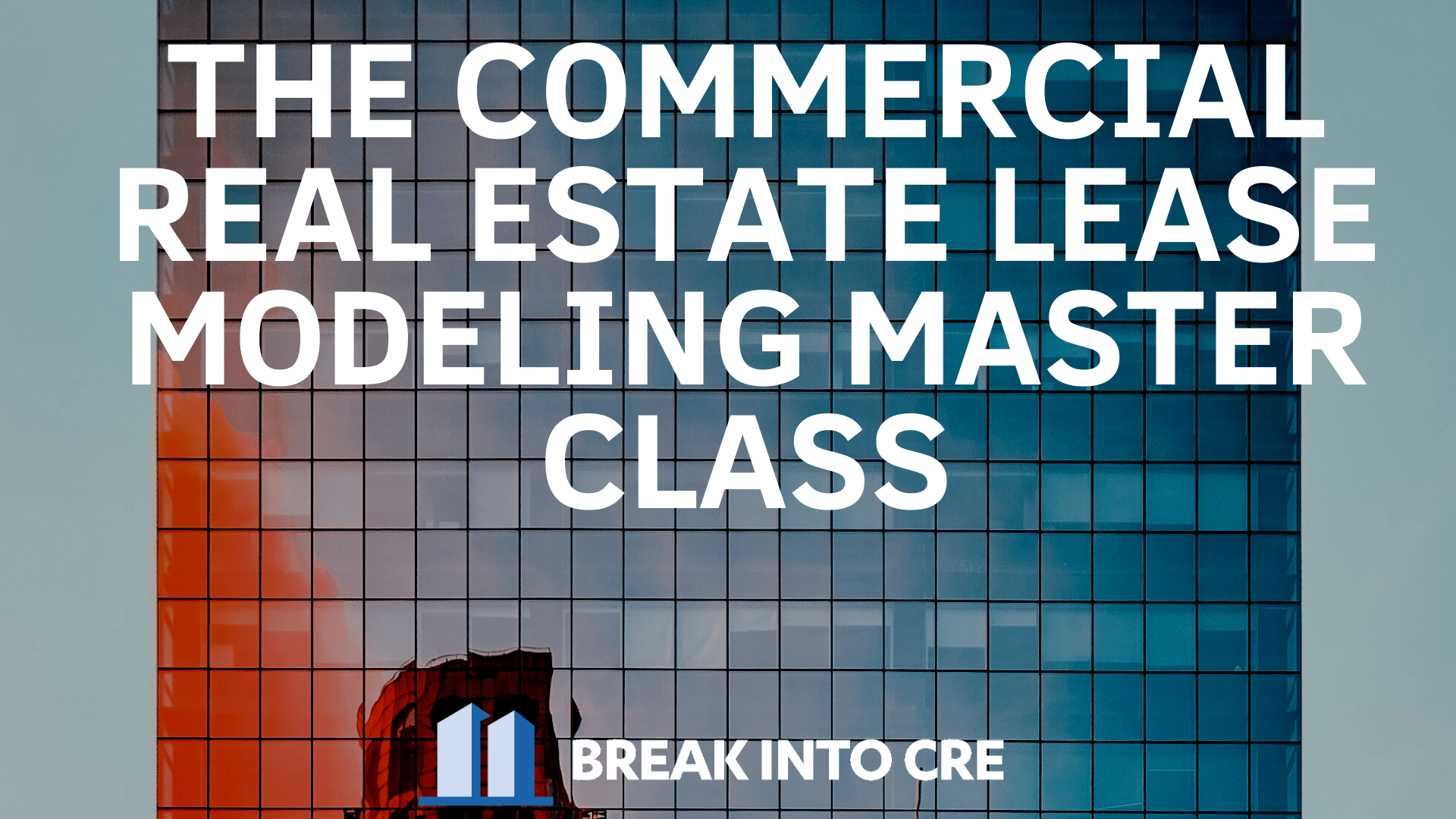 Courses Break Into CRE