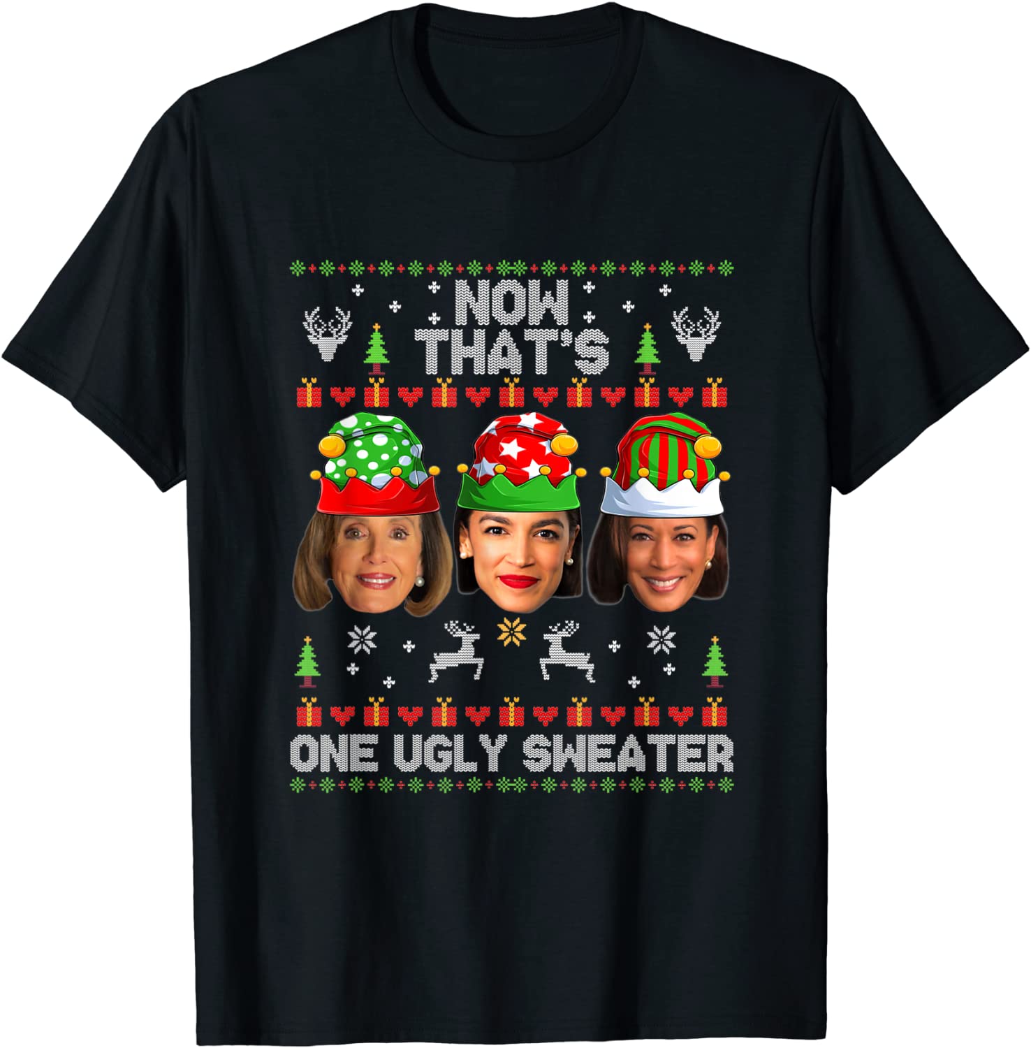 Now That's One Ugly Sweater Christmas Harris Pelosi AOC Xmas 2022 TShirt