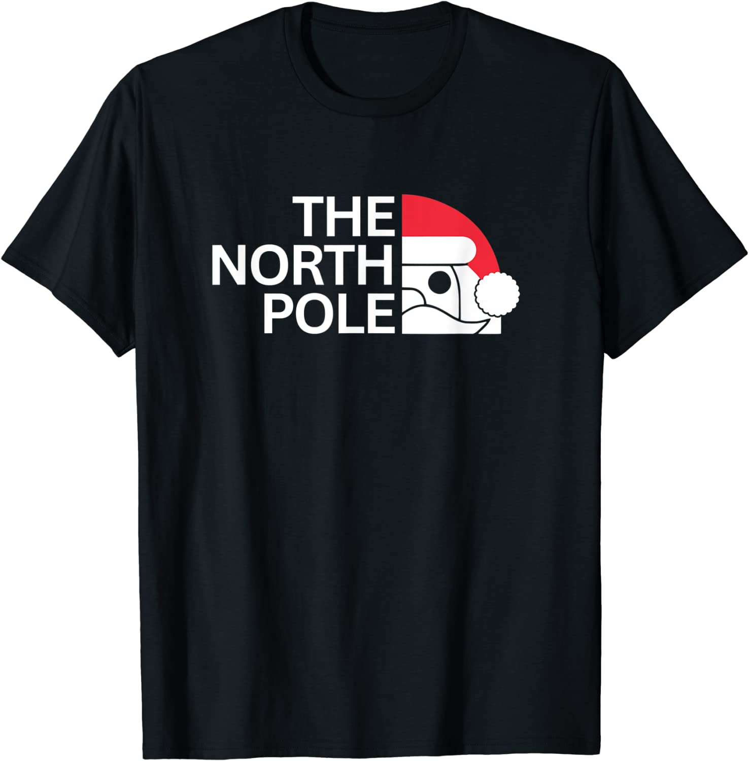 The North Pole, Santa Funny Christmas TShirt