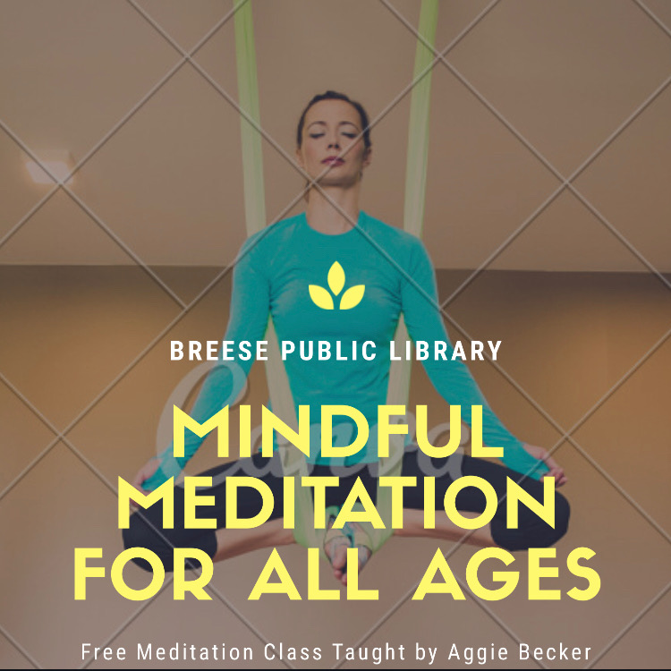Mindful Meditation Breese Public Library Breese, Illinois
