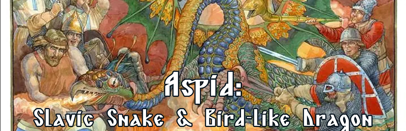 Aspid - Slavic Snake & Bird-like Dragon - Slavic Mythology Saturday ...