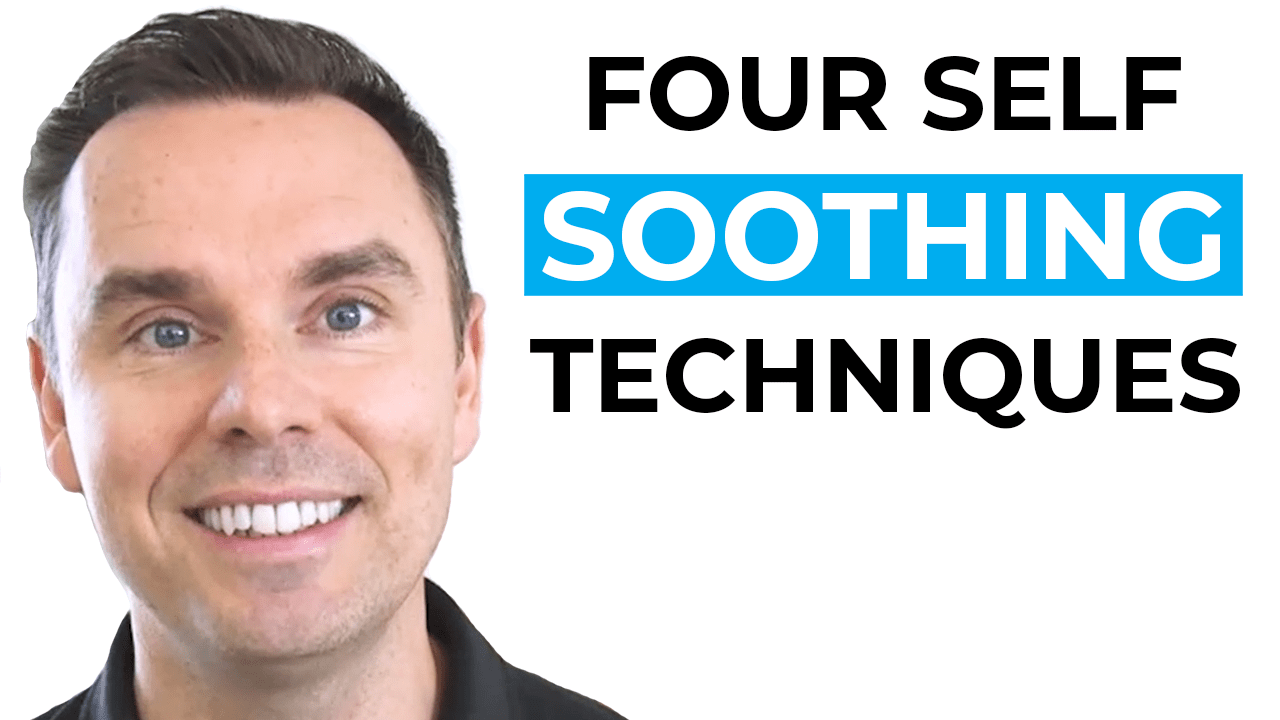 4 SelfSoothing Techniques Brendon Burchard