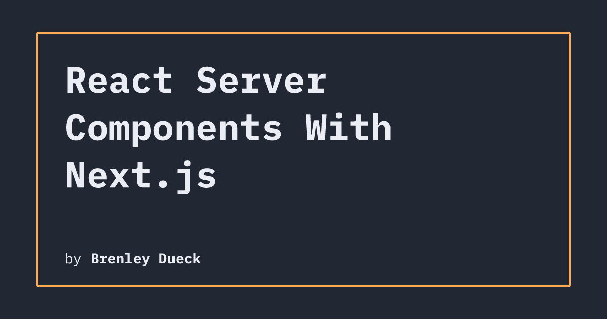 React Server Components With Next.js