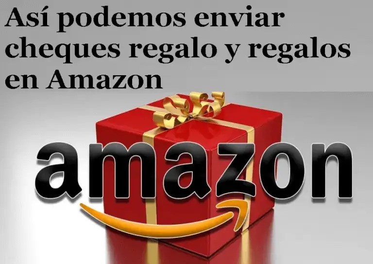 Regalos en Amazon Así podemos enviar cheques regalo 2023