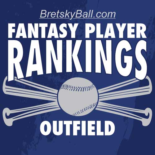 Fantasy Baseball 2022 Outfield Rankings BretskyBall Fantasy Sports