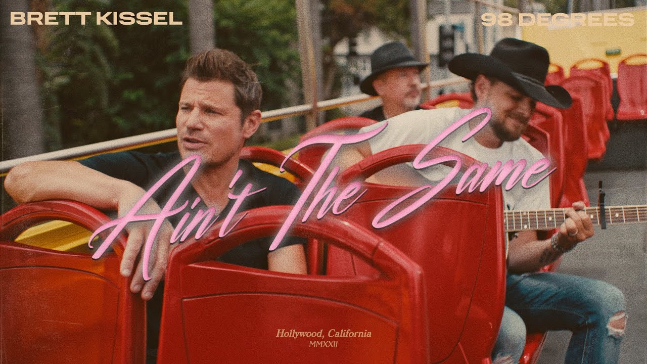 Ain't The Same (feat. 98 Degrees) BRETT KISSEL