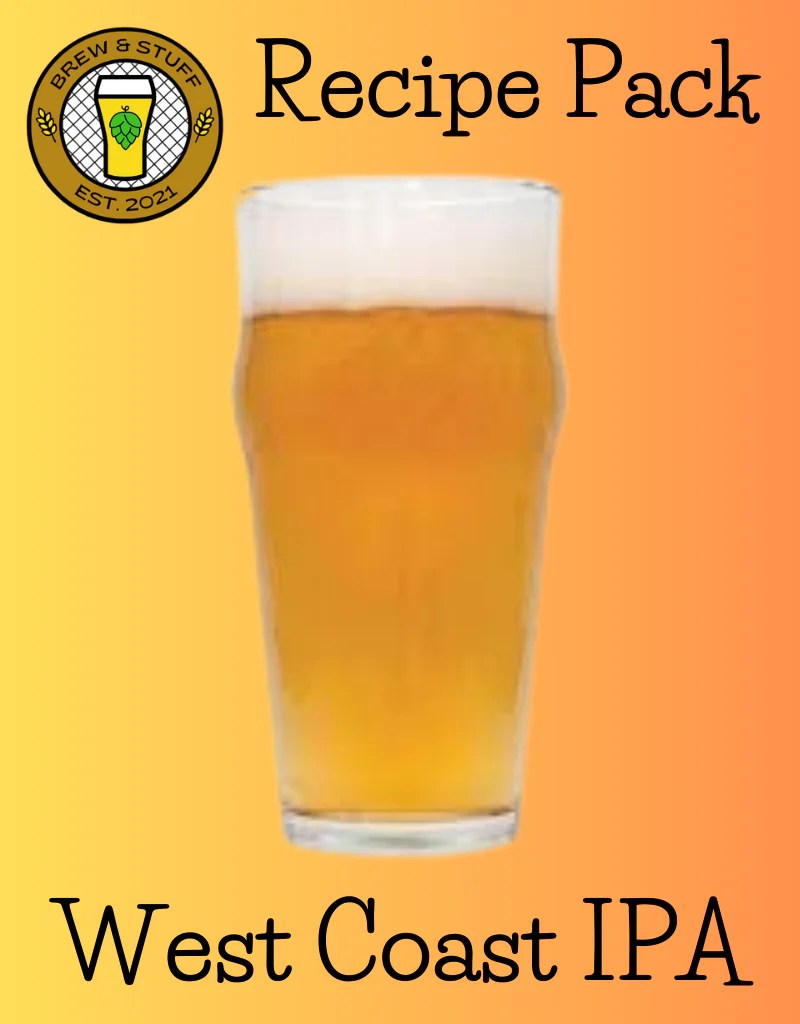 West Coast IPA Recipe Pack Brew and Stuff