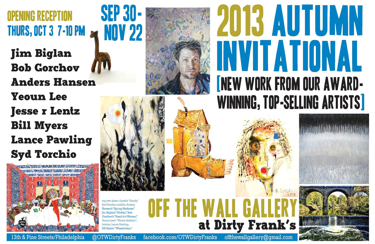 Off the Wall Gallery at Dirty Frank's, 2013 Autumn Invitational Art