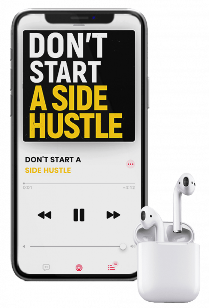 Don't Start a Side Hustle!: Work Less, Earn More, and.