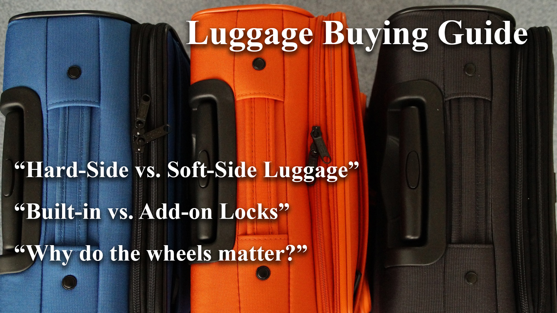 Luggage Buying Guide Brian M. Fischer
