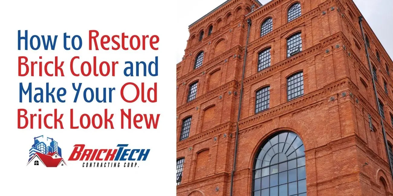 How To Restore Brick Color & Make Your Old Brick Look New