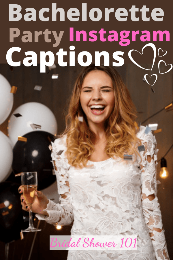61 Bachelorette Party Instagram Captions Bridal Shower 101