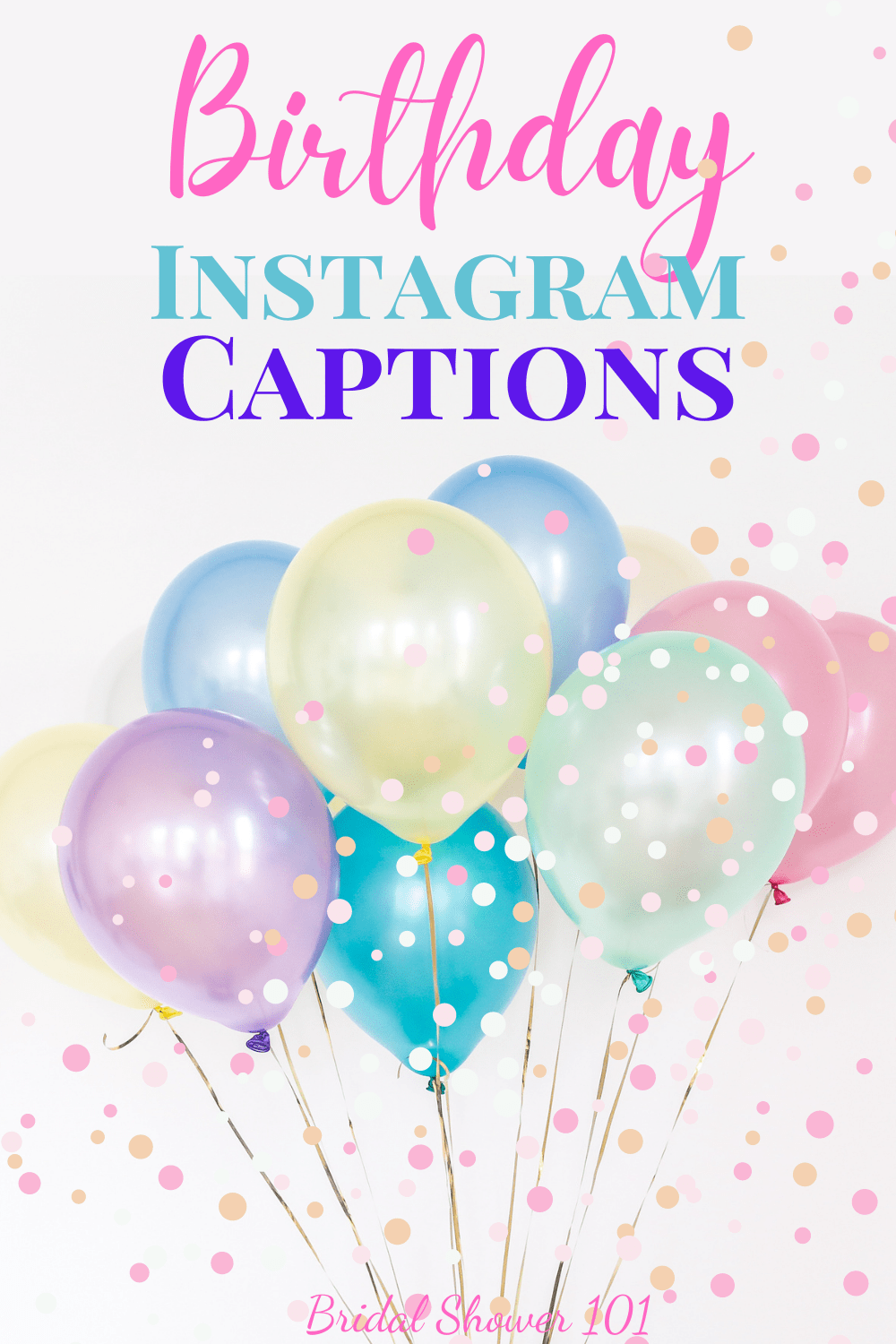 BirthdayInstagramCaptions Bridal Shower 101