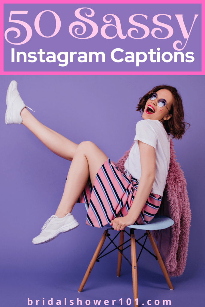 57 Sassy Instagram Captions for Divas Bridal Shower 101