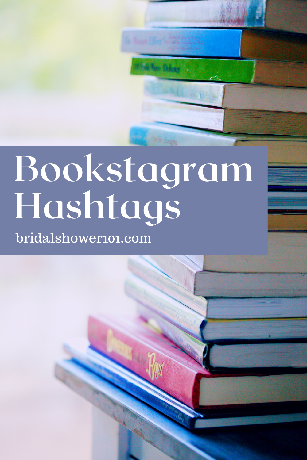 400+ IG Worthy Bookstagram Hashtags Bridal Shower 101