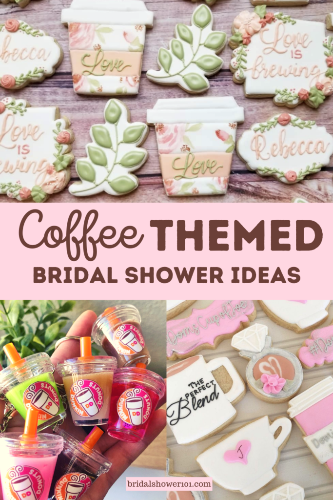 Love is Brewing A CoffeeThemed Bridal Shower Bridal Shower 101