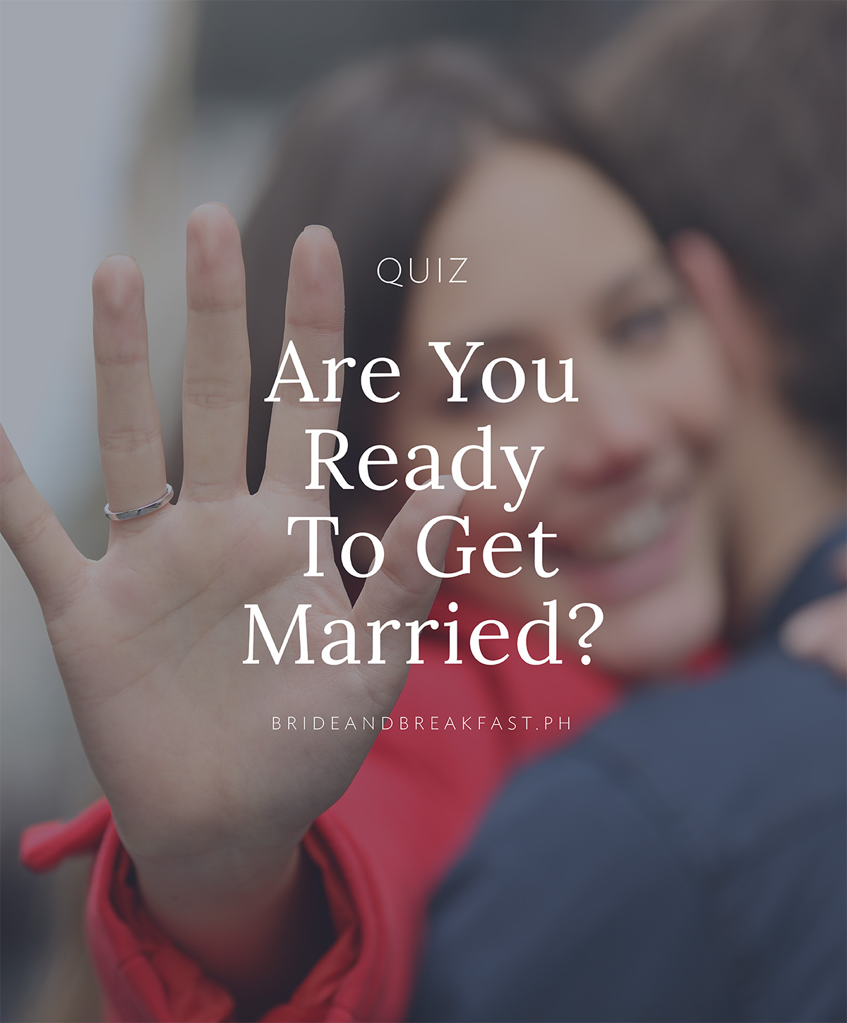 Am I Ready to Get Married? Philippines Wedding Blog
