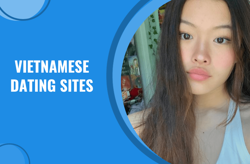 Vietnamese Dating Sites Connect with Vietnamese Singles for Love