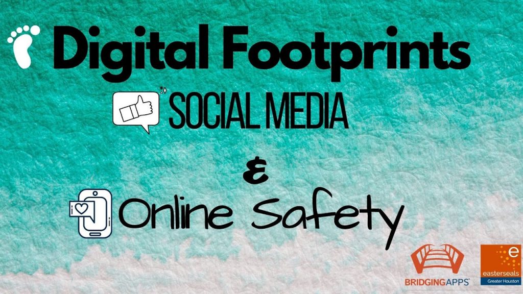Digital Footprints, Social Media, & Online Safety BridgingApps