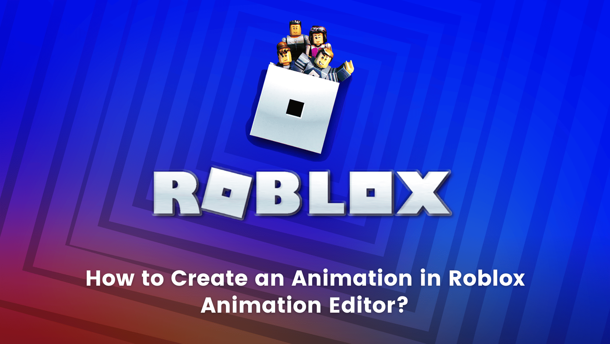 How to Create an Animation in Roblox Animation Editor [2023 Guide