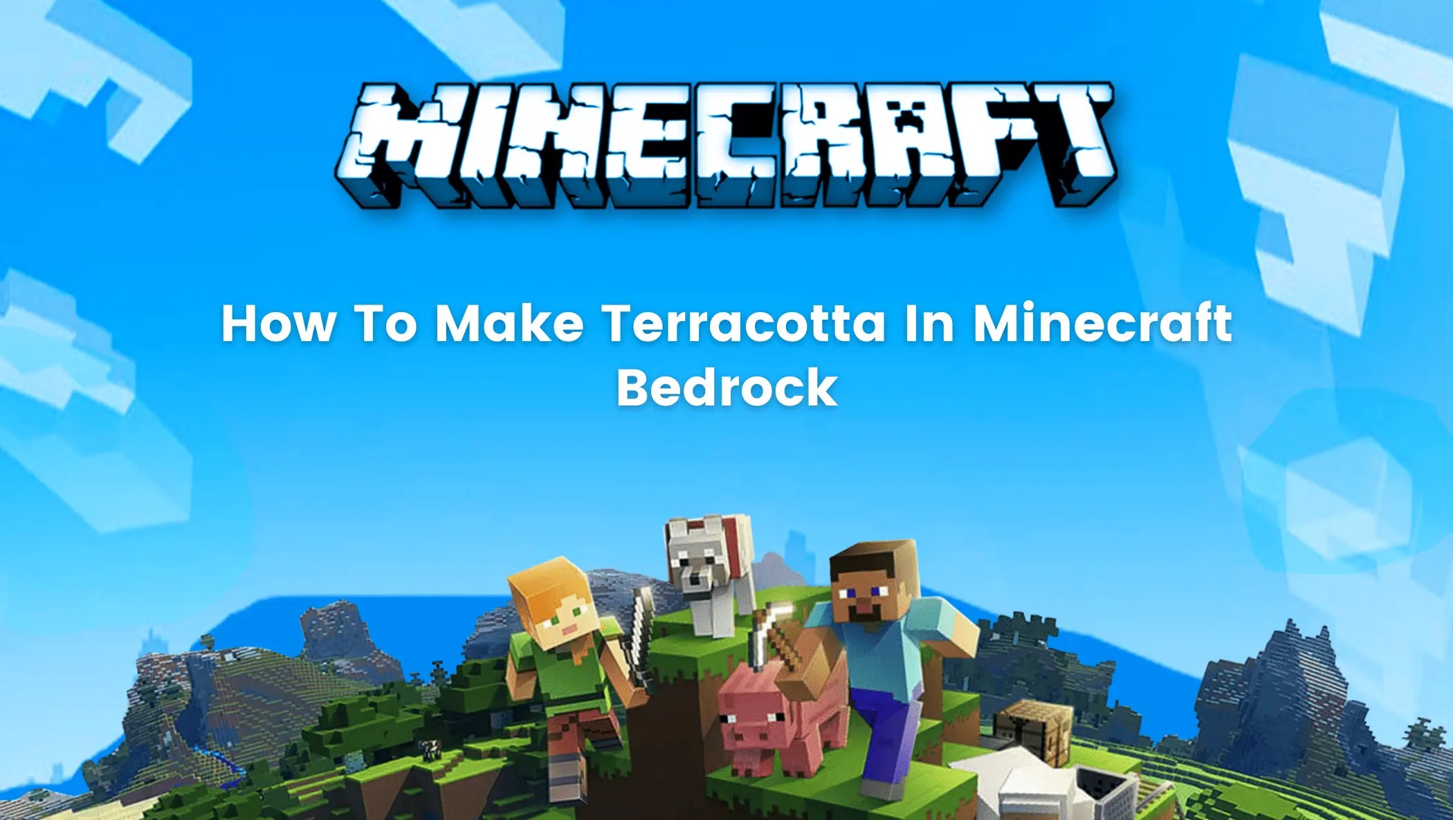 How To Make Terracotta In Minecraft Bedrock 2022 BrightChamps Blog