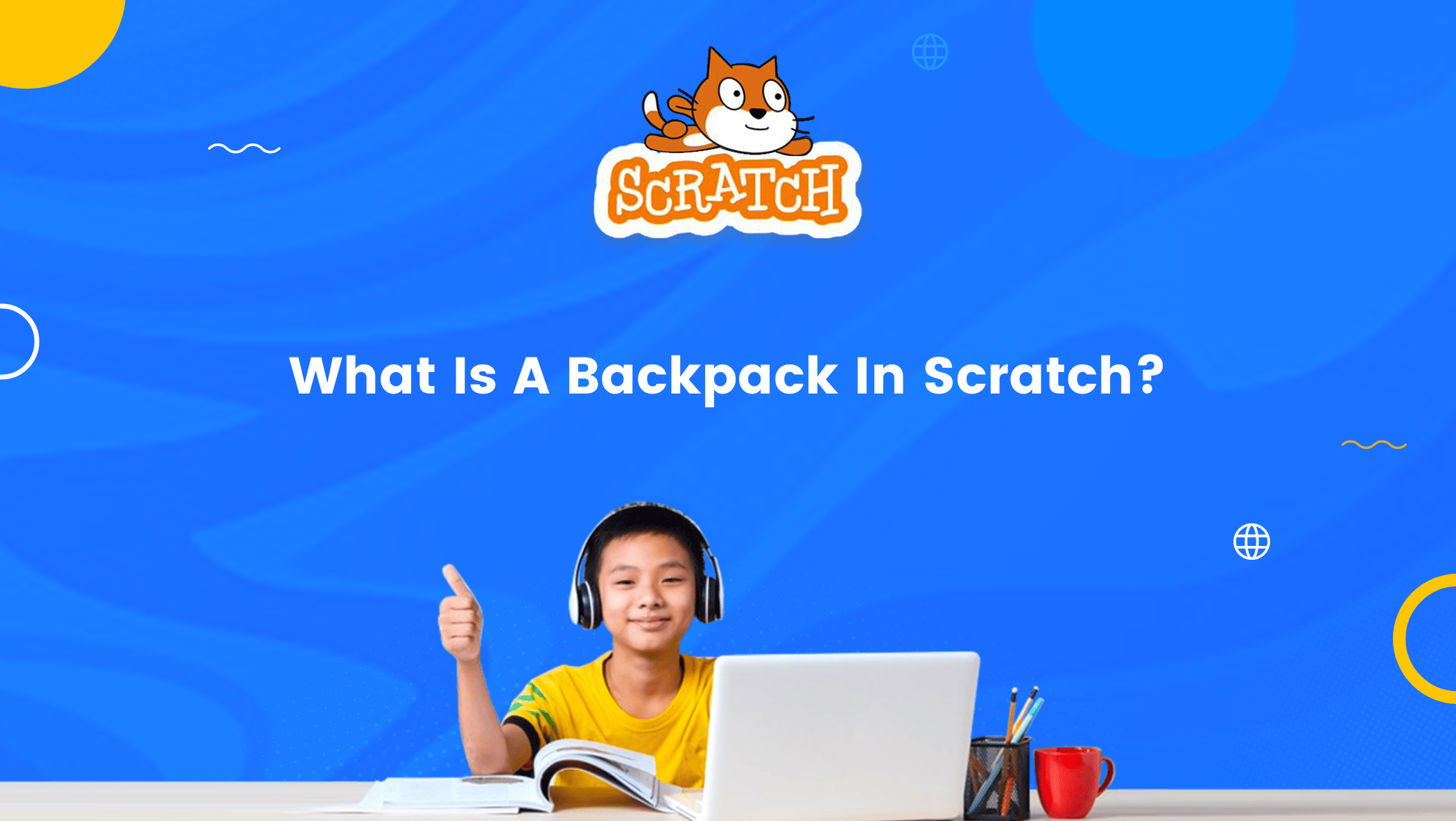 What Is A Backpack In Scratch And How To Use It Explained