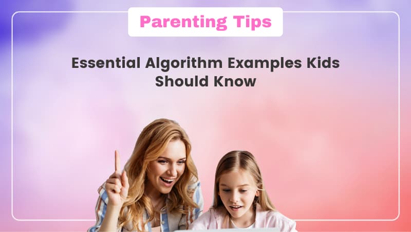 What is Algorithm | Essential Algorithm Examples Kids Should Know