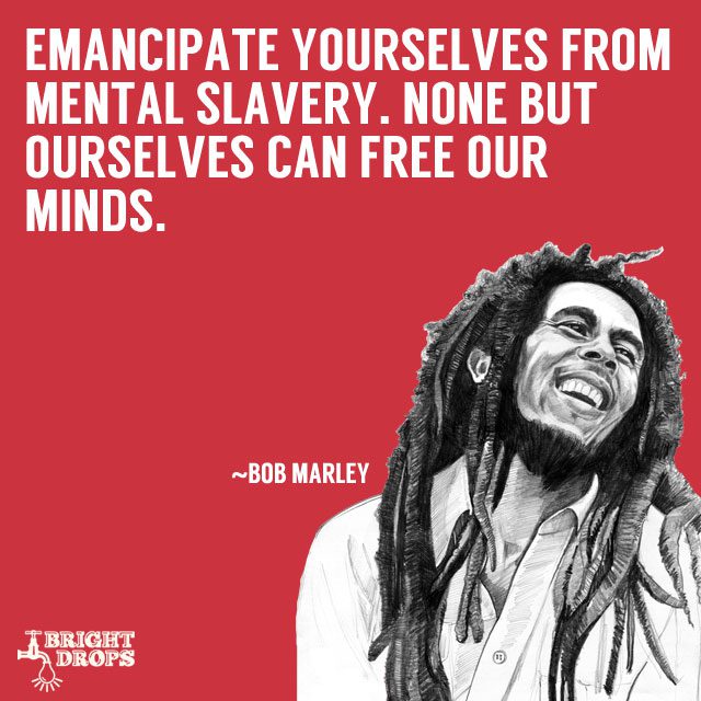 17 Uplifting Bob Marley Quotes That Can Change Your Life