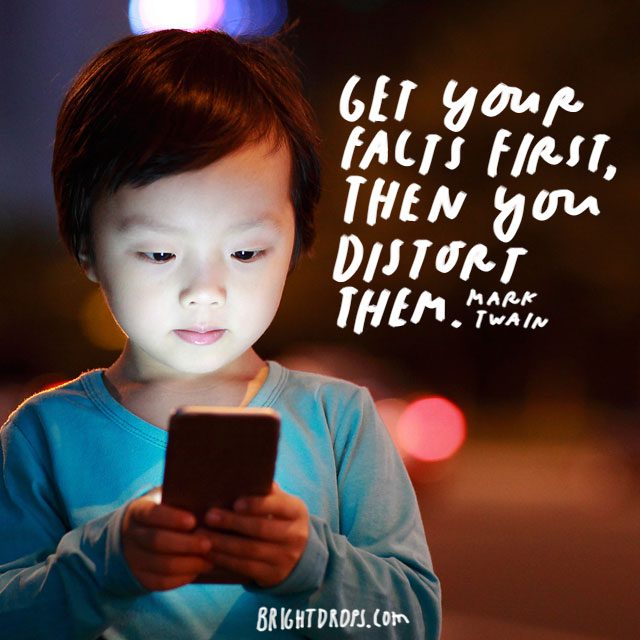 Mark Twain First Get Your Facts Straight positive quotes