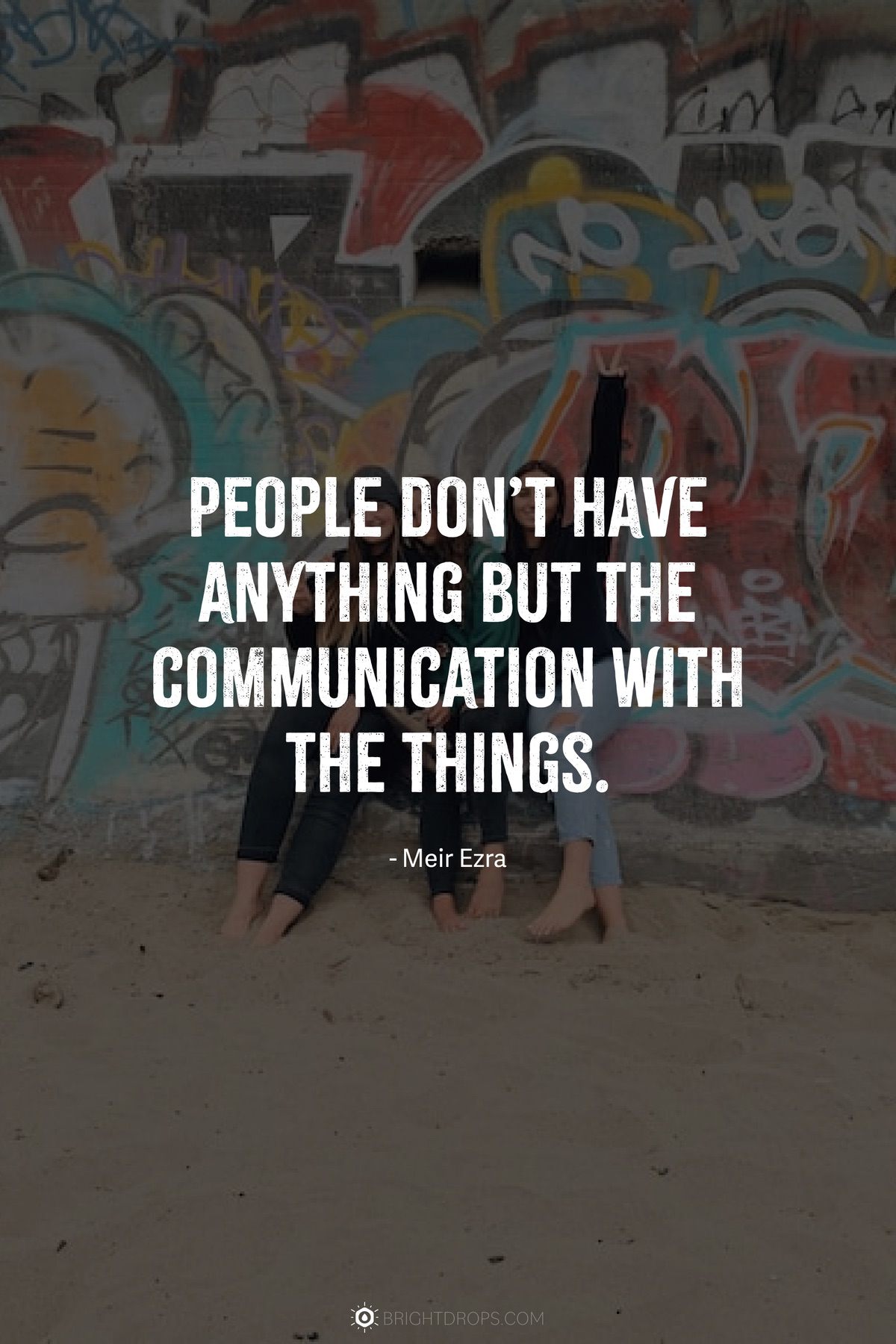 86 Quotes On Why Good Communication Is Key To Everything Bright Drops