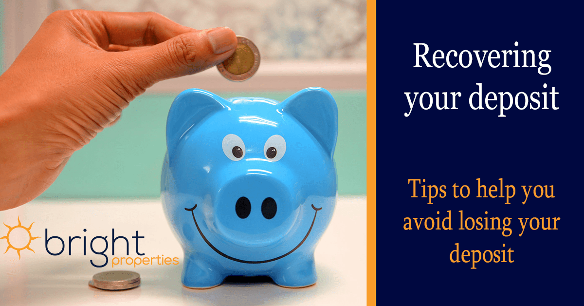 Recovering your deposit Bright Properties