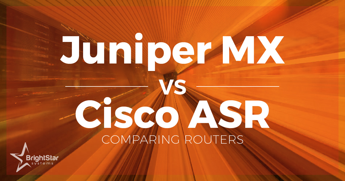 Juniper MX Vs Cisco ASR Routers