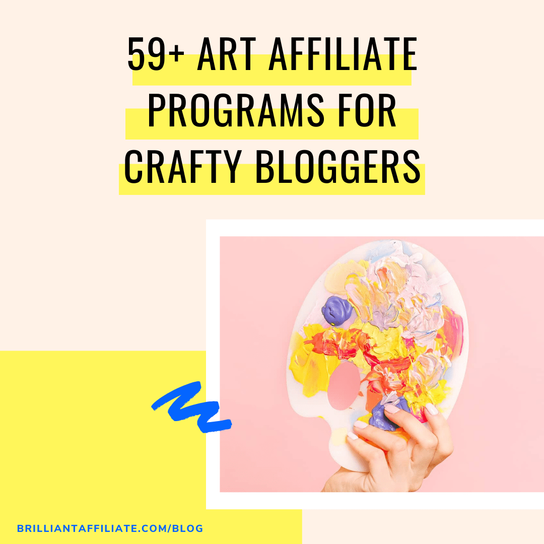 59+ Art Affiliate Programs for Crafty and Creative Bloggers