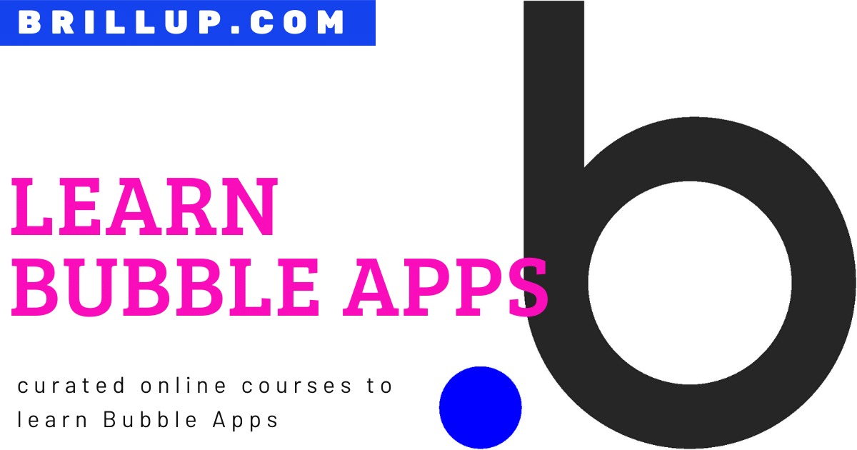 Learn Bubble Apps BrillUp