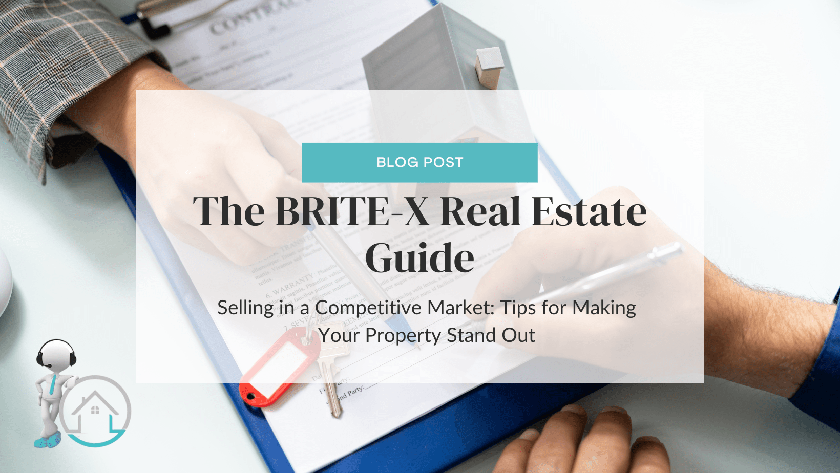 The BRITEX Real Estate Guide Selling in a Competitive Market Tips