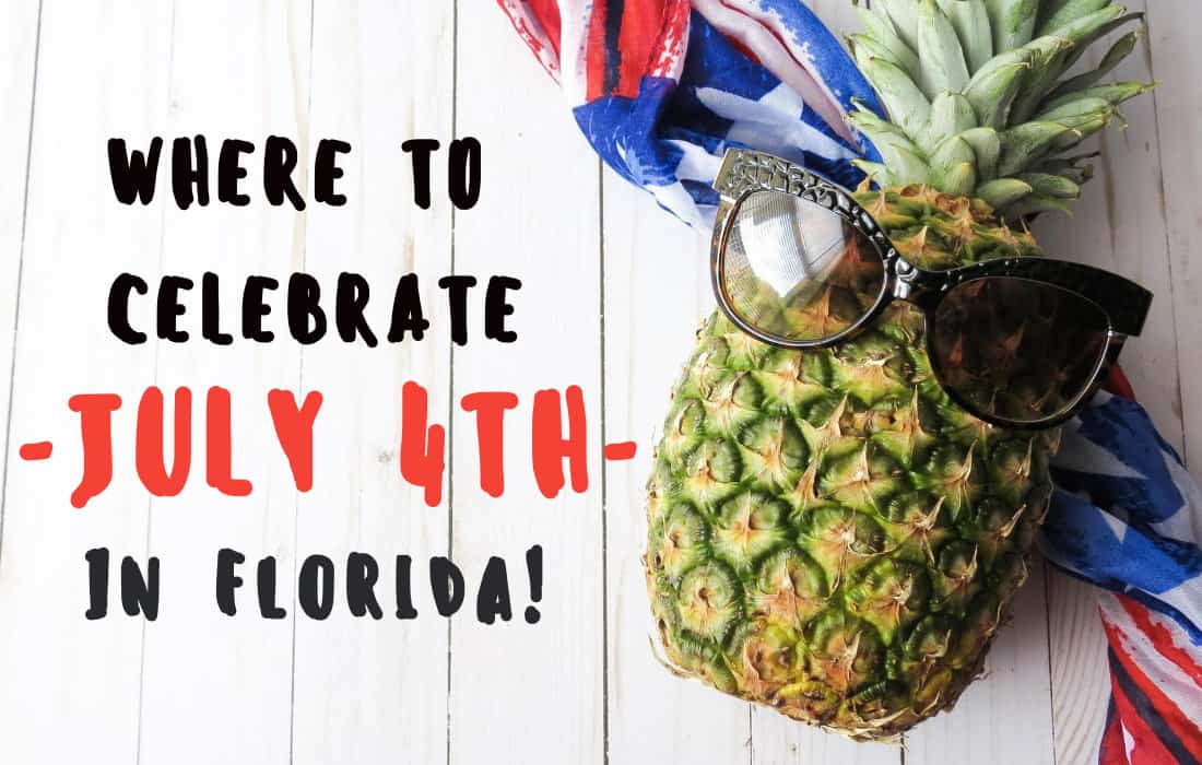 July 4th In Florida The Best Places To Celebrate