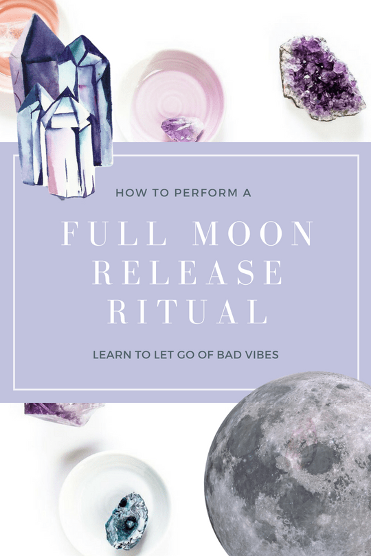 How to Perform a Full Moon Release Ritual + FREE Guided Meditation