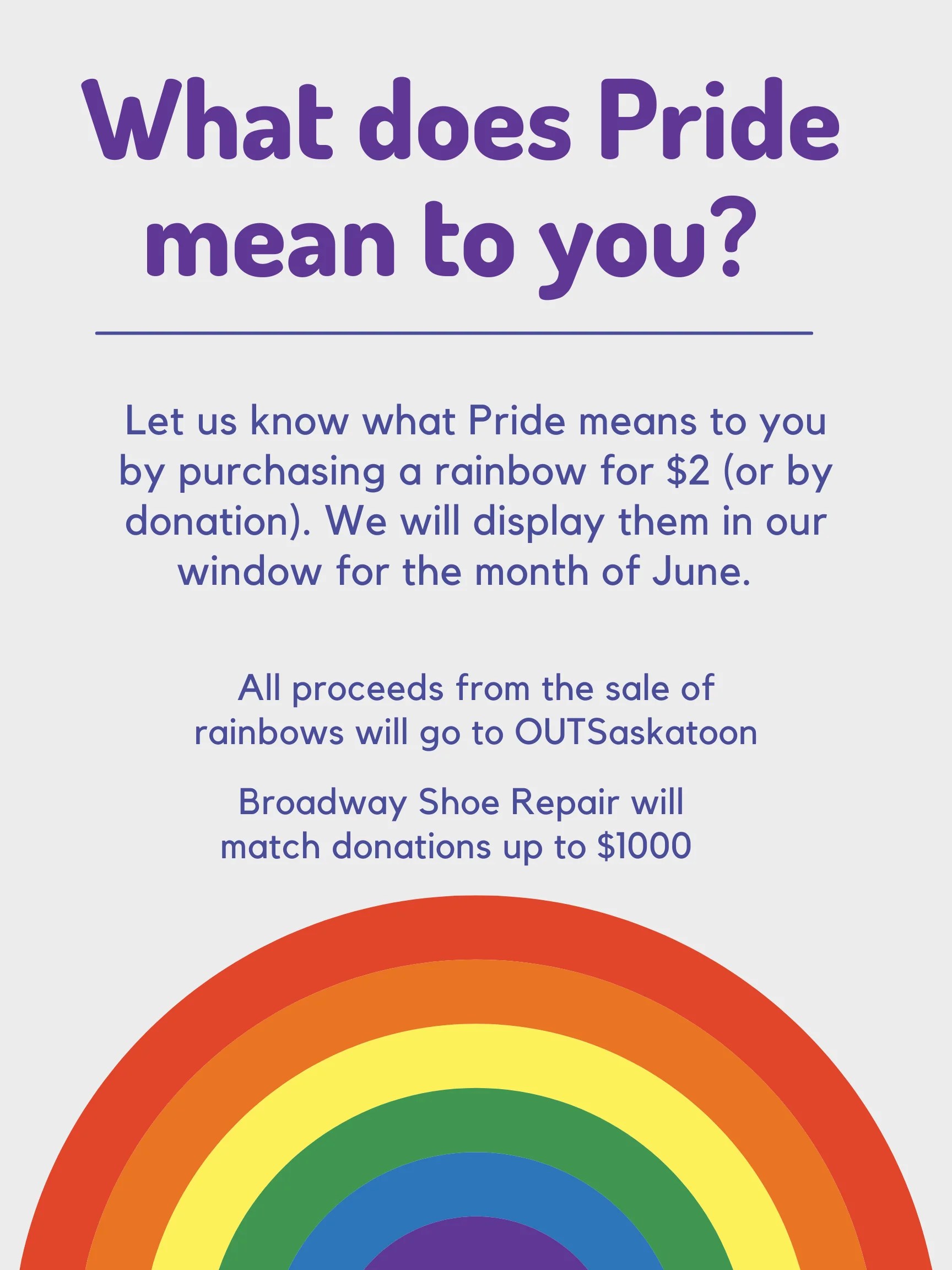 What does Pride mean to you? Broadway Shoe Repair