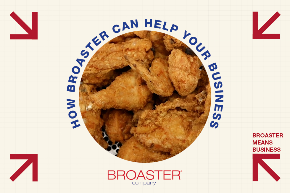 How Broaster Can Help Your Business Broaster Company