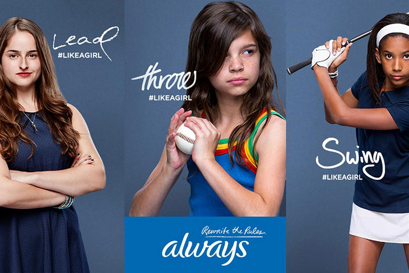 Social Marketing Example 6 Always "Like a Girl" Brogan & Partners