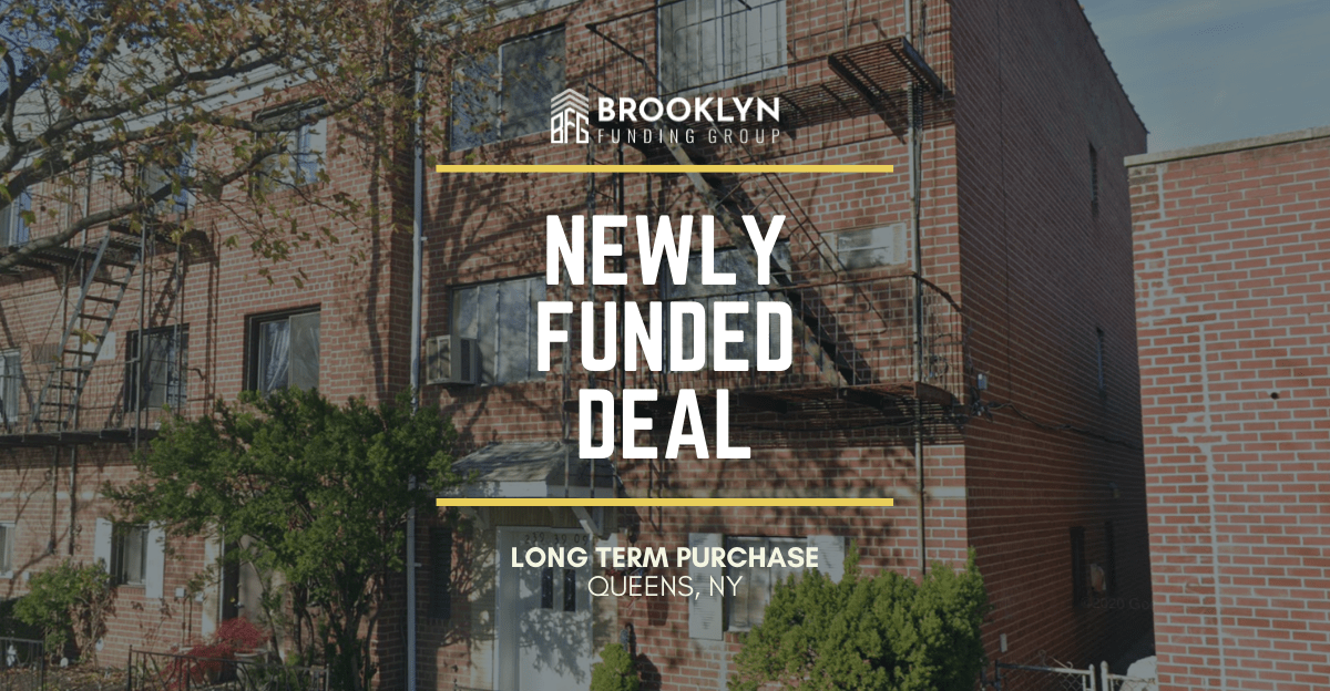Queens, NY Long Term Purchase Brooklyn Funding Group