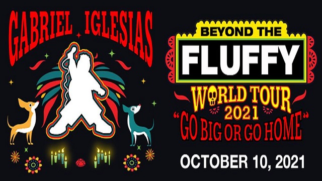 Gabriel Iglesias Beyond the Fluffy World TourGo Big or Go Home