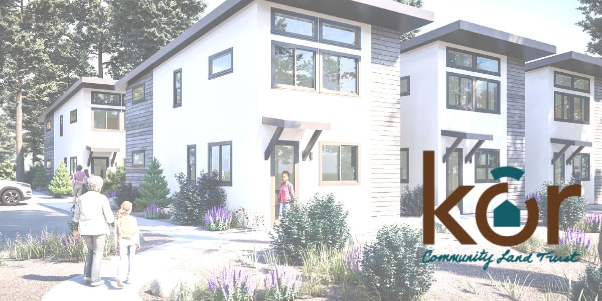 Community Spotlight Kôr Community Land Trust